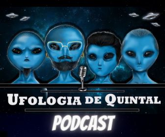 Portal Vigília Recomenda o Podcast Ufologia de Quintal